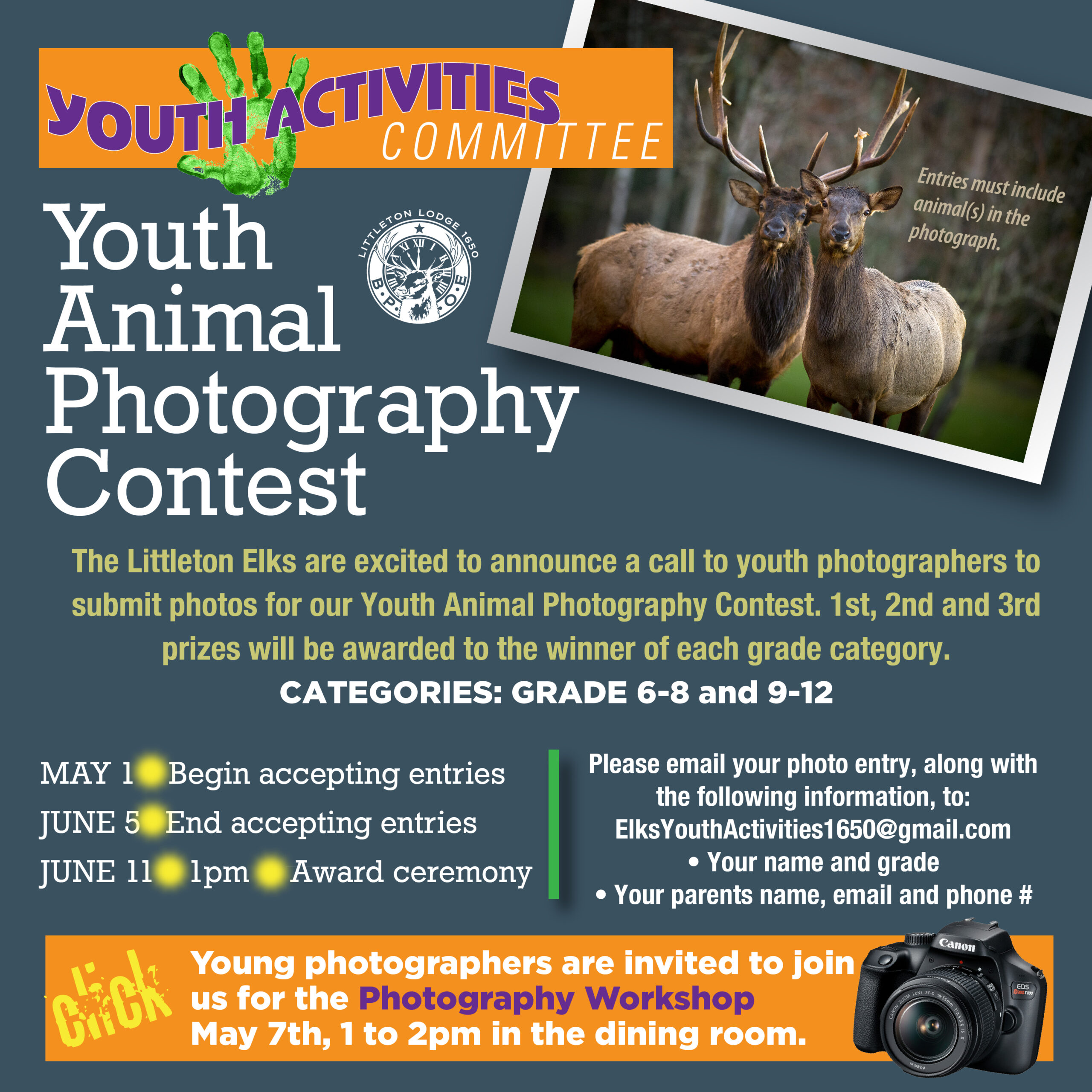 Youth Photography Contest OPEN TO THE PUBLIC Littleton Elks Lodge 1650